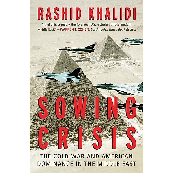 Sowing Crisis, Rashid Khalidi