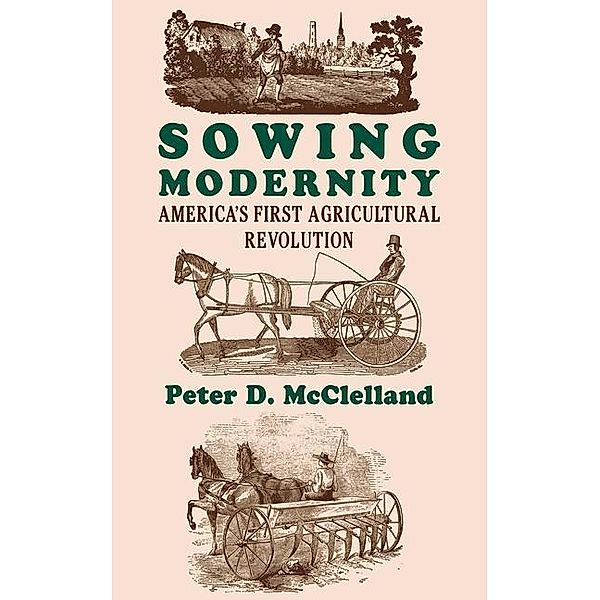 Sowing Modernity, Peter D. McClelland