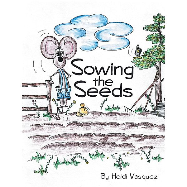 Sowing the Seeds, Heidi Vasquez