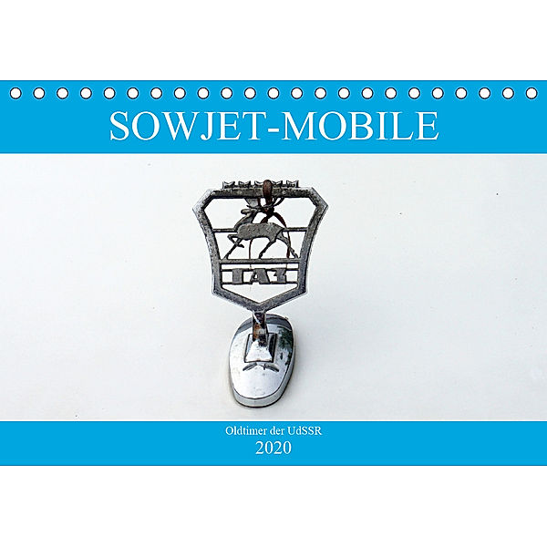 Sowjet-Mobile - Oldtimer der UdSSR (Tischkalender 2020 DIN A5 quer), Henning von Löwis of Menar