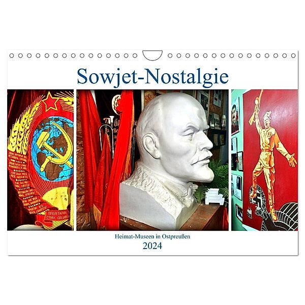 Sowjet-Nostalgie - Heimat-Museen in Ostpreussen (Wandkalender 2024 DIN A4 quer), CALVENDO Monatskalender, Henning von Löwis of Menar