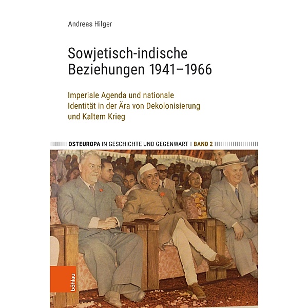 Sowjetisch-indische Beziehungen 1941-1966, Andreas Hilger