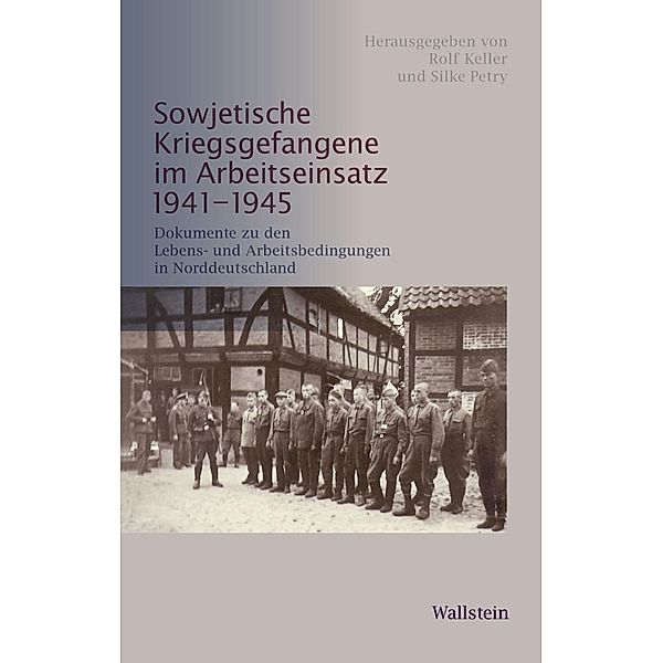 Sowjetische Kriegsgefangene im Arbeitseinsatz 1941-1945