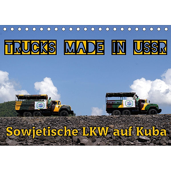 Sowjetische LKW auf Kuba (Tischkalender 2019 DIN A5 quer), Henning von Löwis of Menar