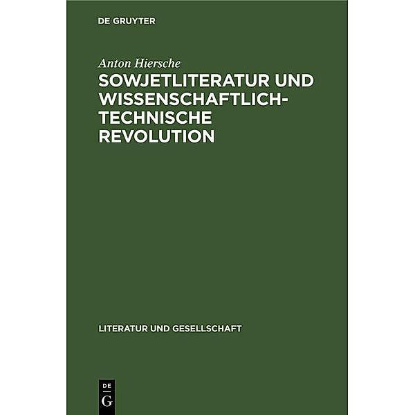 Sowjetliteratur und wissenschaftlich-technische Revolution, Anton Hiersche
