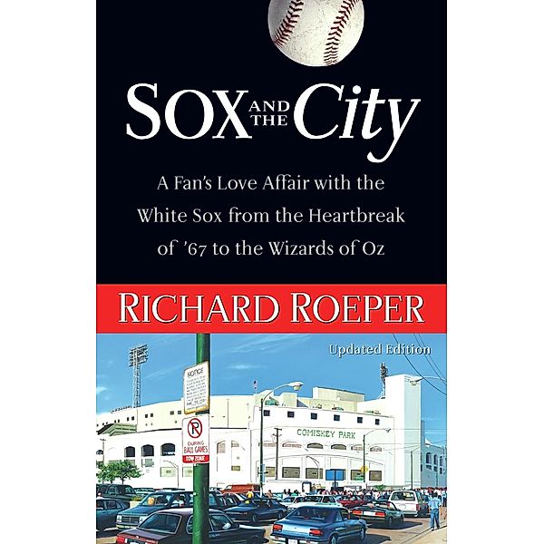 Sox and the City, Richard Roeper