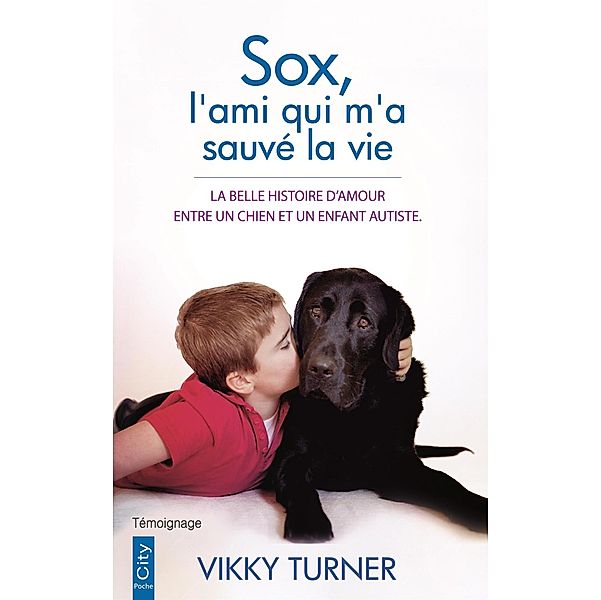 Sox, l'ami qui m'a sauvé la vie, Vikky Turner
