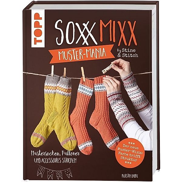 SoxxMixx. Muster-Mania by Stine & Stitch, Kerstin Balke