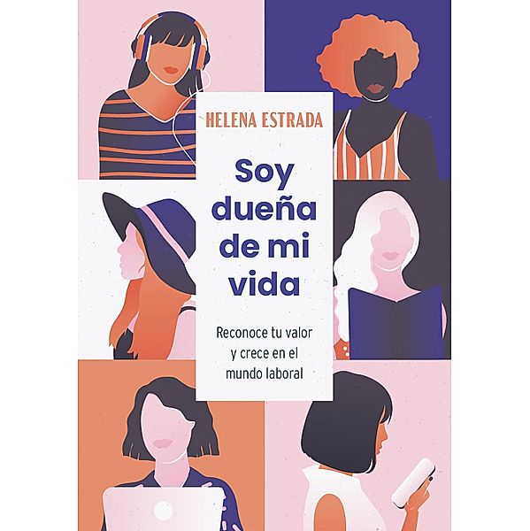 Soy dueña de mi vida, Helena Estrada