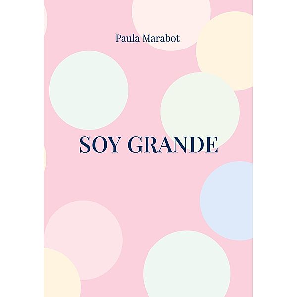 Soy Grande, Paula Marabot