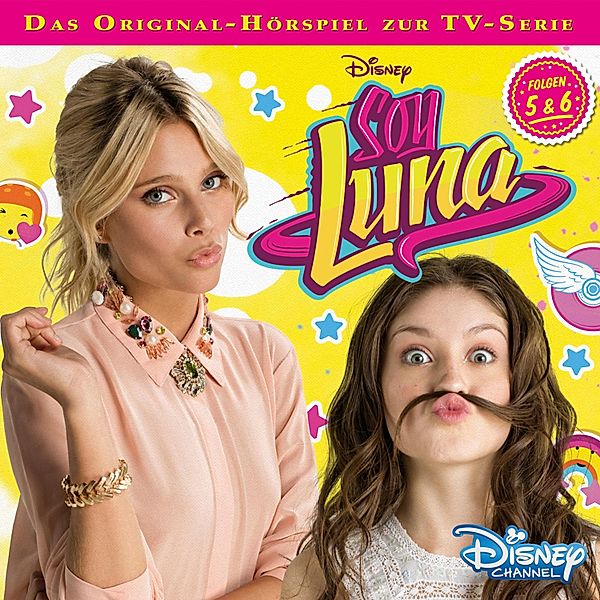 Soy Luna Hörspiel - 1 - Soy Luna Hörspiel, Folge 5 & 6, Anke Sierian