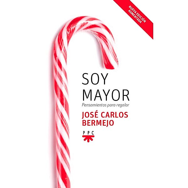 Soy mayor: pensamientos para regalar, José Carlos Bermejo Higuera