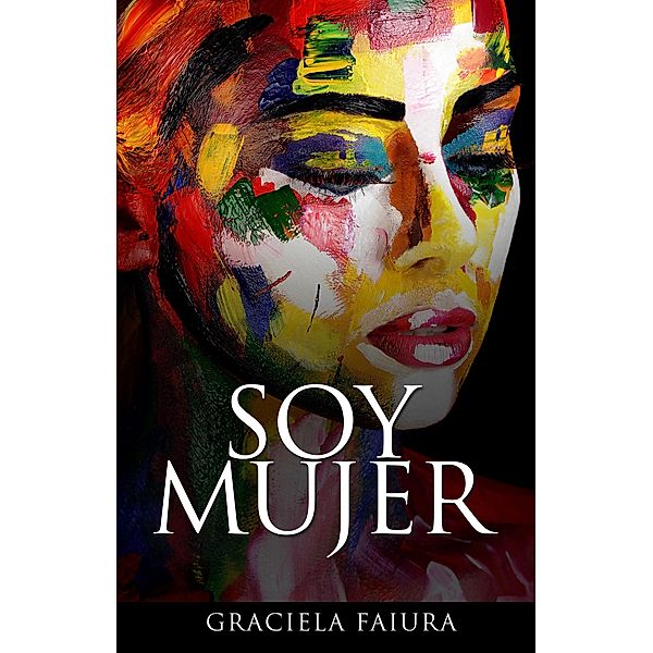 Soy Mujer, Graciela Faiura