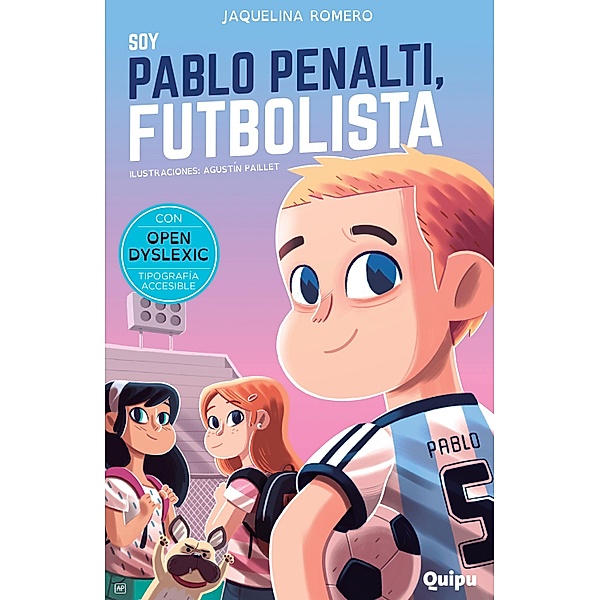 Soy Pablo Penalti, futbolista / Lee como quieras, Jaquelina Romero