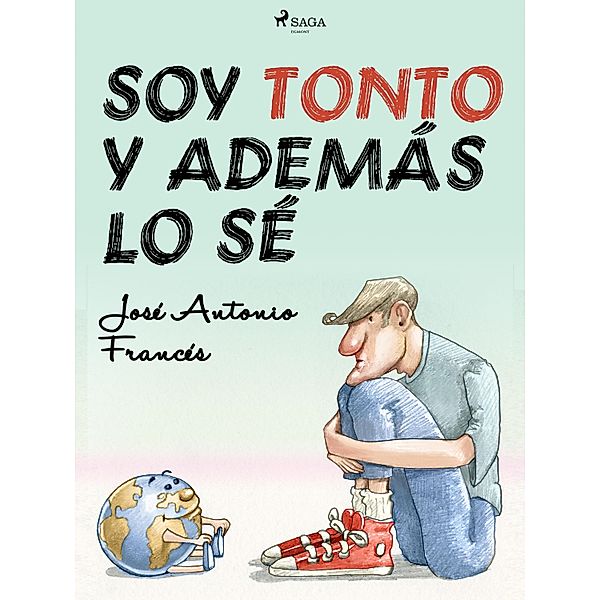 Soy tonto y además lo sé, José Antonio Francés