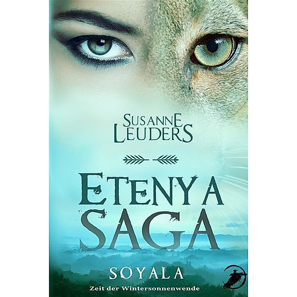 Soyala / ETENYA SAGA Bd.1, Susanne Leuders