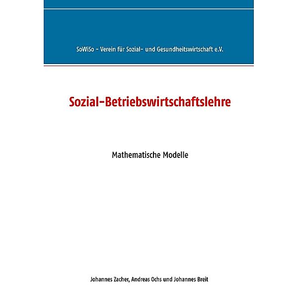 Sozial-Betriebswirtschaftslehre, Johannes Zacher, Andreas Ochs, Johannes Breit