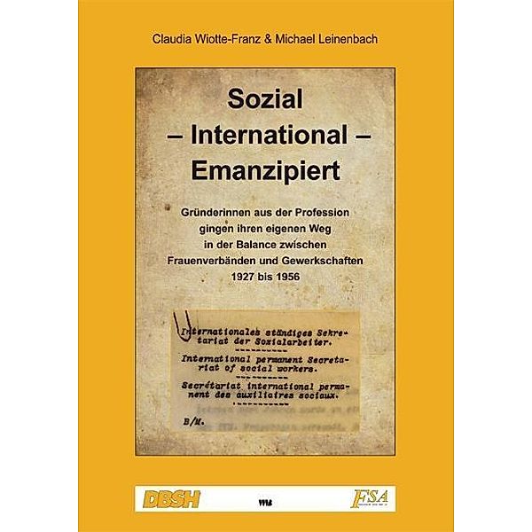 Sozial - International - Emanzipiert, Claudia Wiotte-Franz, Michael Leinenbach