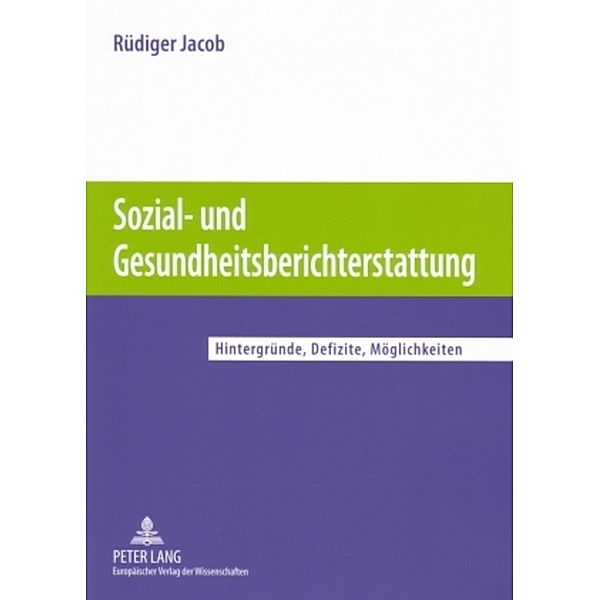 Sozial- und Gesundheitsberichterstattung, Rüdiger Jacob