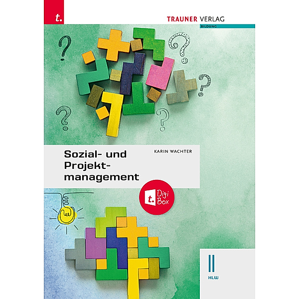 Sozial- und Projektmanagement II HLW + TRAUNER-DigiBox, Karin Wachter