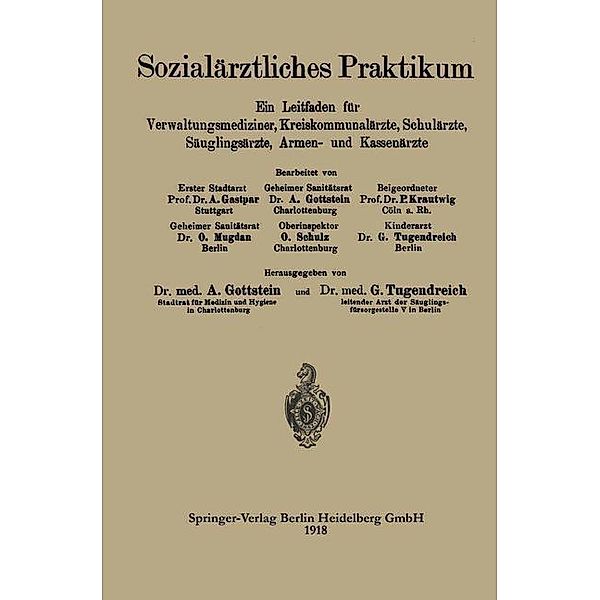 Sozialärztliches Praktikum, Adolf Gottstein, Gustav Tugendreich