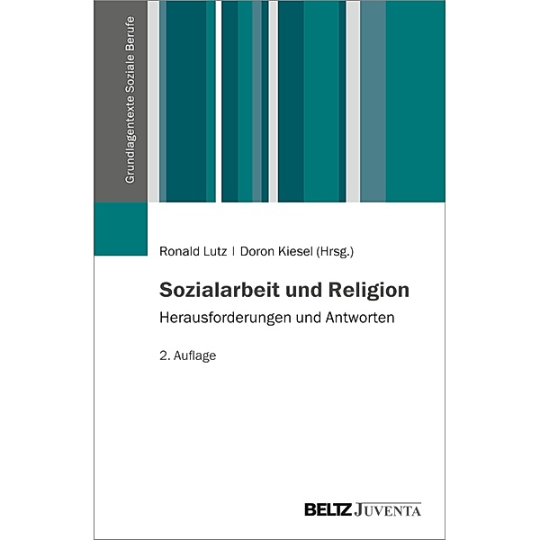Sozialarbeit und Religion / Grundlagentexte Soziale Berufe