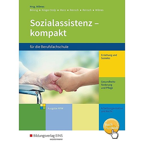 Sozialassistenz kompakt für die Berufsfachschule, m. 1 Buch, m. 1 Online-Zugang, Christine Böning, Katja Krüger-Stolp, Silke Reinsch, Andrea Wilmes