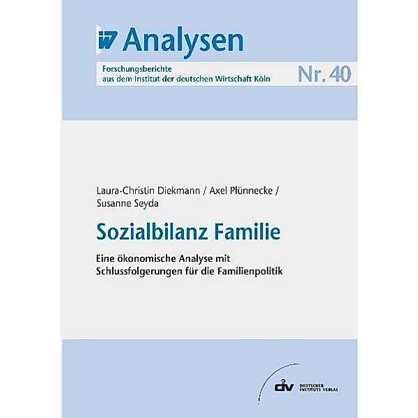 Sozialbilanz Familie, Laura Diekmann, Axel Plünnecke, Susanne Seyda