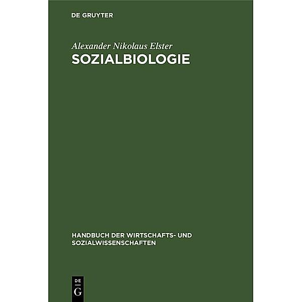 Sozialbiologie, Alexander Nikolaus Elster