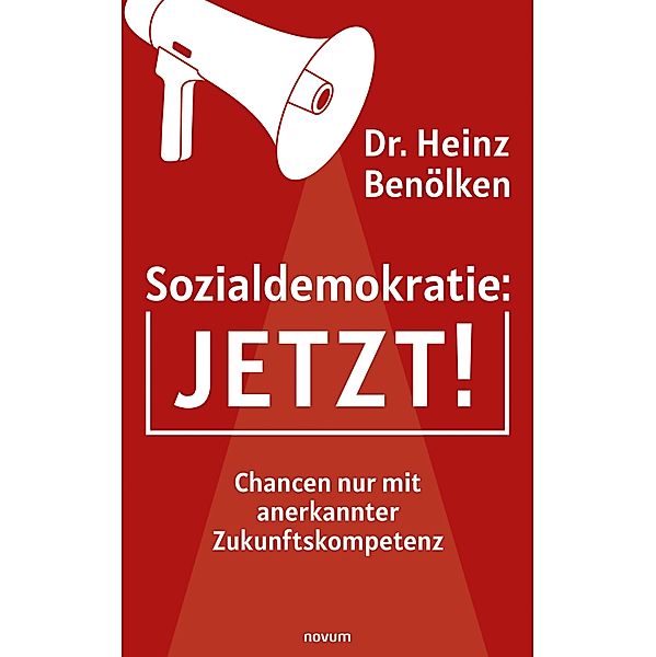 Sozialdemokratie: JETZT!, Heinz Benölken