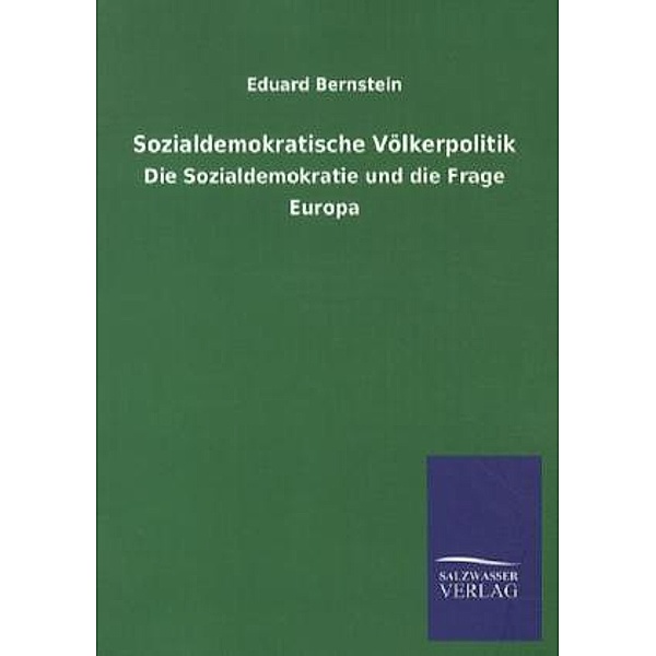 Sozialdemokratische Völkerpolitik, Eduard Bernstein