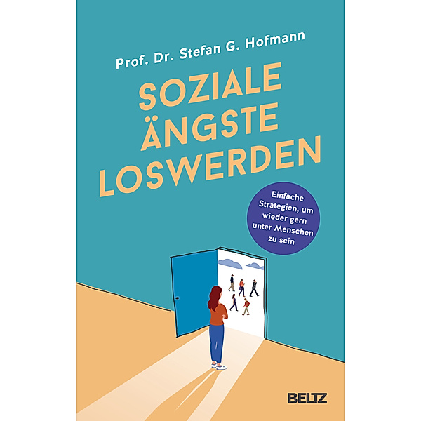 Soziale Ängste loswerden, Stefan G. Hofmann