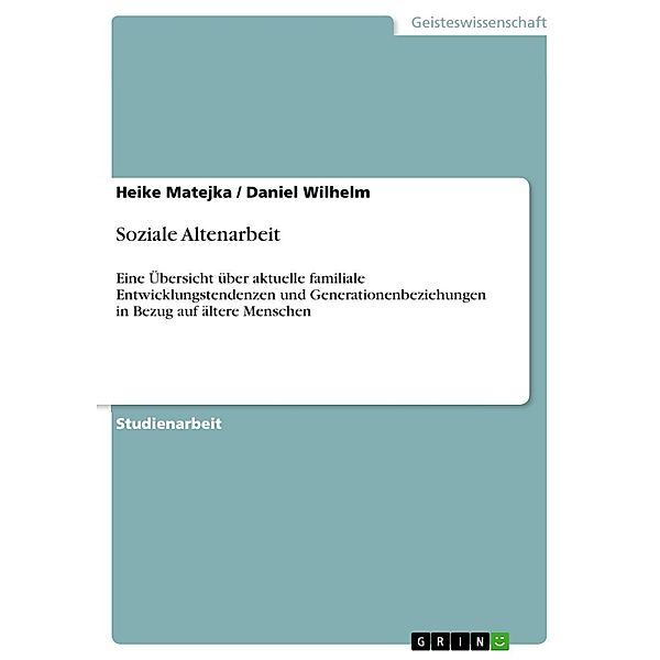 Soziale Altenarbeit, Heike Matejka, Daniel Wilhelm