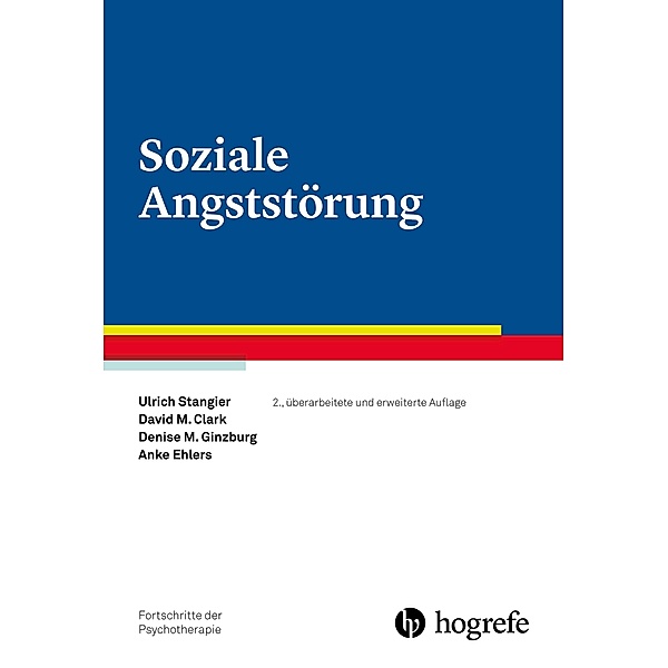Soziale Angststörung, David M. Clark, Anke Ehlers, Denise M. Ginzburg, Ulrich Stangier