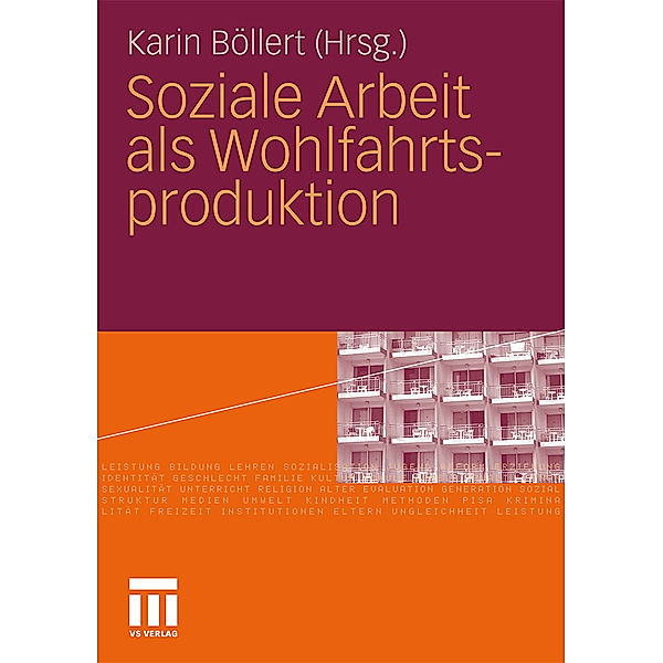 Soziale Arbeit als Wohlfahrtsproduktion