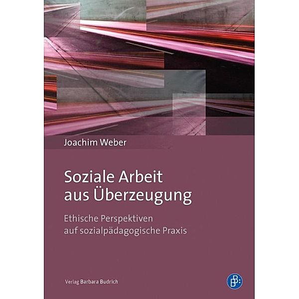 Soziale Arbeit aus Überzeugung, Joachim Weber