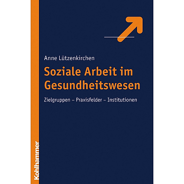 Soziale Arbeit im Gesundheitswesen, Anne E. Lützenkirchen