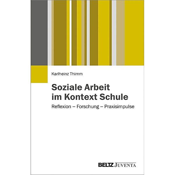 Soziale Arbeit im Kontext Schule, Karlheinz Thimm