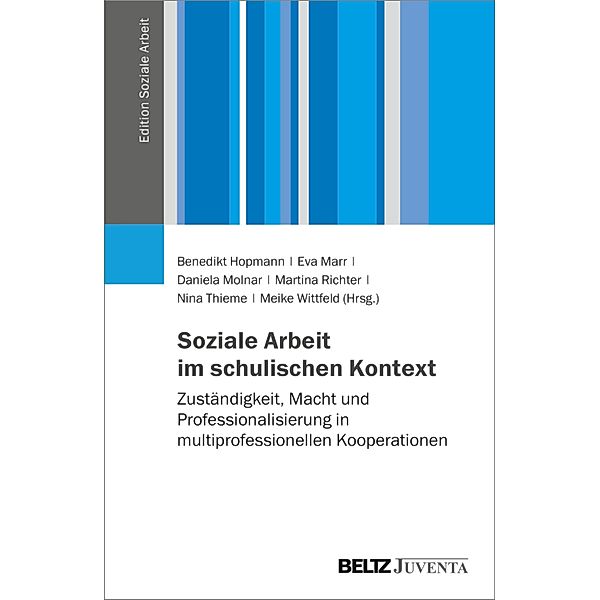 Soziale Arbeit im schulischen Kontext / Edition Soziale Arbeit