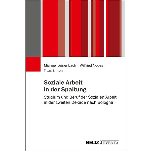 Soziale Arbeit in der Spaltung, Michael Leinenbach, Wilfried Nodes, Titus Simon