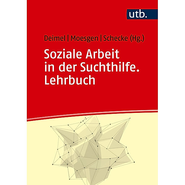 Soziale Arbeit in der Suchthilfe