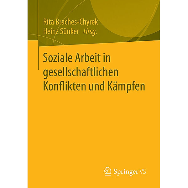 Soziale Arbeit in gesellschaftlichen Konflikten und Kämpfen