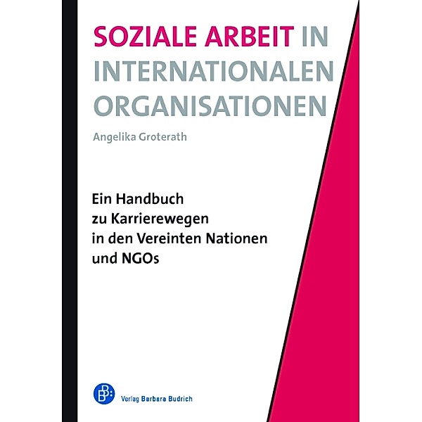 Soziale Arbeit in Internationalen Organisationen, Angelika Groterath