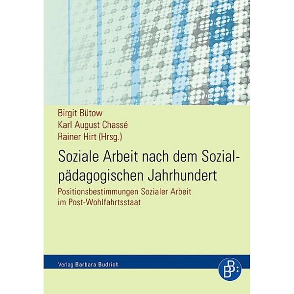 Soziale Arbeit nach dem Sozialpädagogischen Jahrhundert