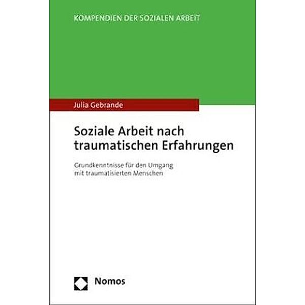 Soziale Arbeit nach traumatischen Erfahrungen, Julia Gebrande