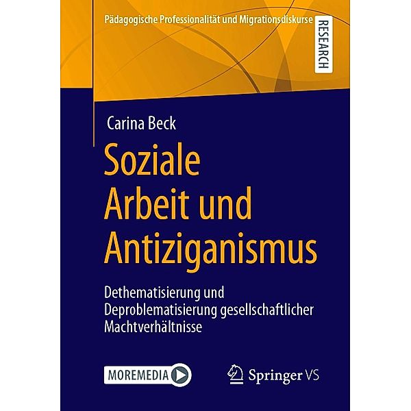 Soziale Arbeit und Antiziganismus / Pädagogische Professionalität und Migrationsdiskurse, Carina Beck