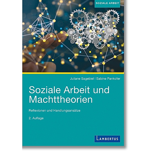 Soziale Arbeit und Machttheorien, Juliane Sagebiel, Sabine Pankofer
