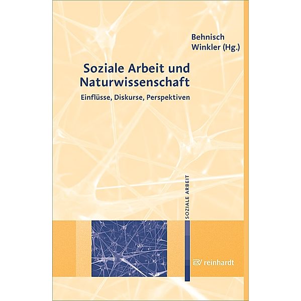 Soziale Arbeit und Naturwissenschaft, Michael Winkler, Michael Behnisch