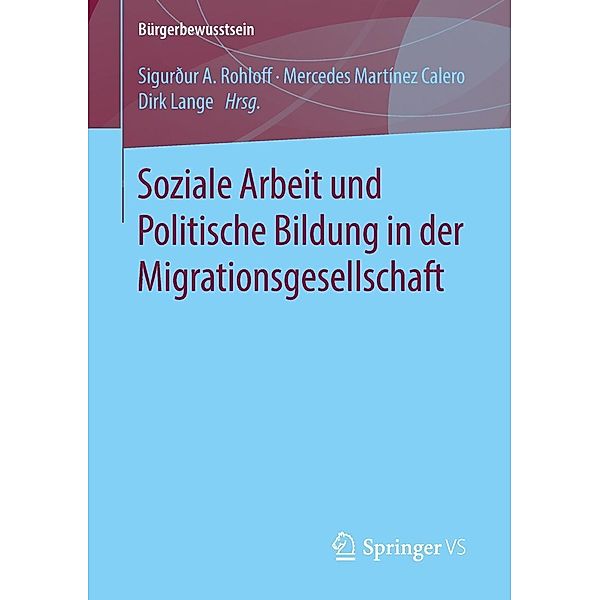 Soziale Arbeit und Politische Bildung in der Migrationsgesellschaft / Bürgerbewusstsein