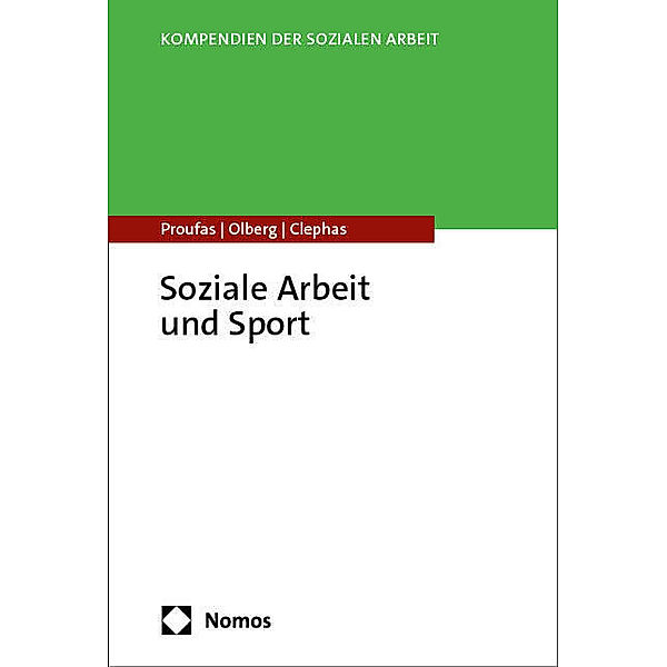 Soziale Arbeit und Sport, Nina Proufas, Karlsson Olberg, Christoph Clephas